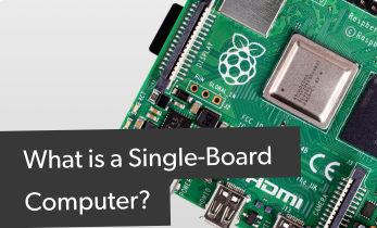 What is a Single-Board Computer?